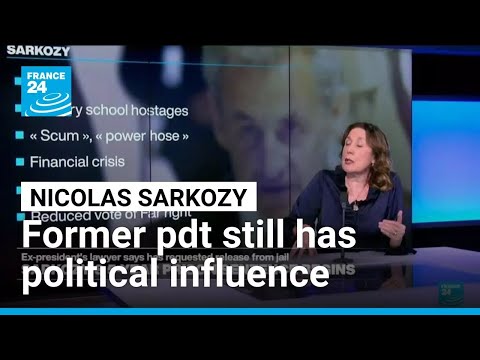 Nicolas Sarkozy has rare influence on French politics despite remaining divisive • FRANCE 24