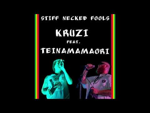 Kruzi - Stiff Necked Fools (Audio) ft. Teina Mamaori
