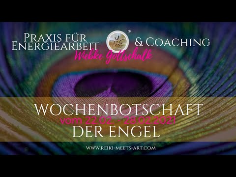 Wochenbotschaft der Engel vom 22.02. - 28 02. 2021✨✨✨Mit Energiearbeit Balance fürs Herzchakra