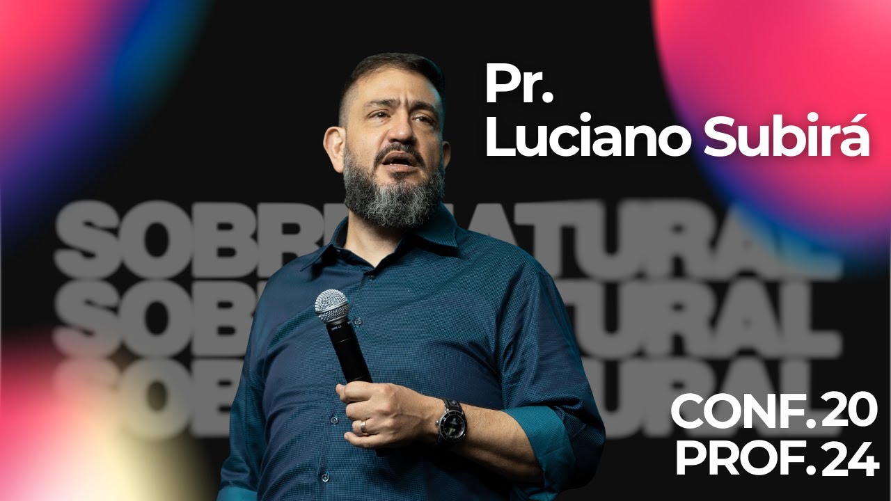CONFERENCIA PROFETICA 2024 - Pr Luciano Subira