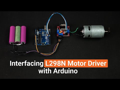 How to use L298N Motor Driver with Arduino?