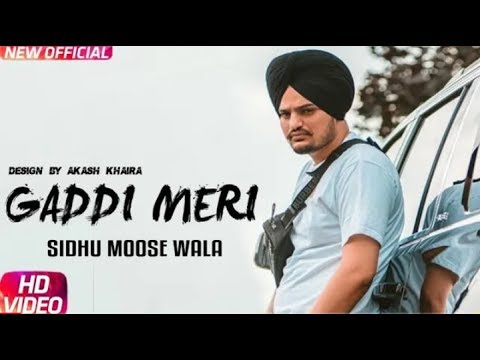 sidhu moosewala | gaddi meri chaldi a hauli hauli |(official video)