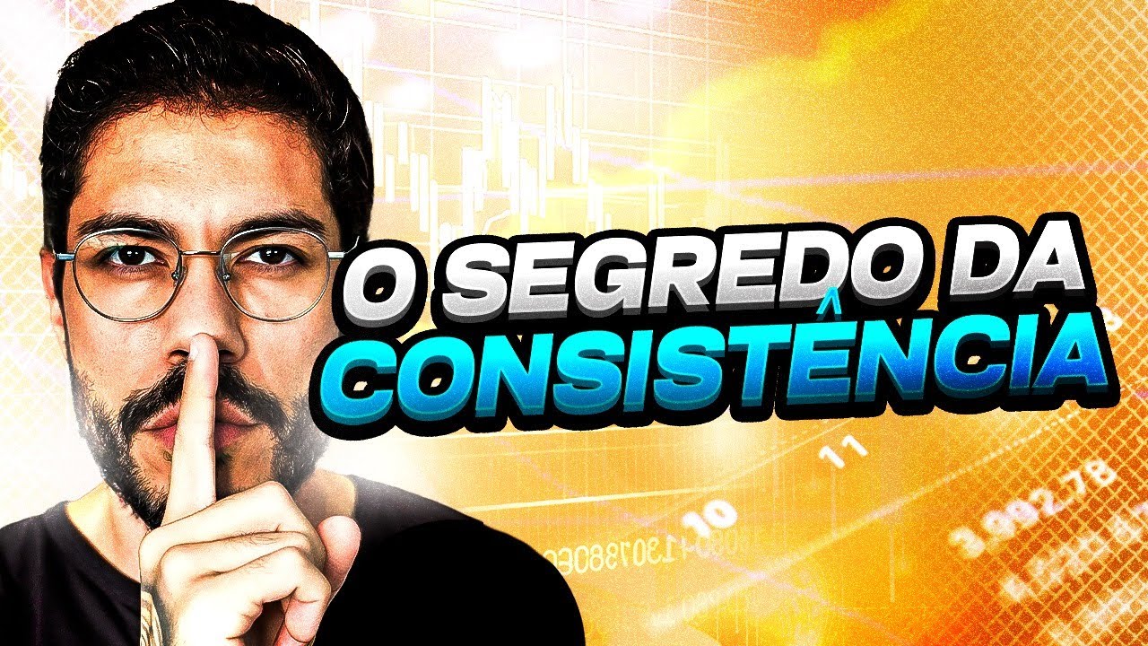 TUDO O QUE VOCÊ PRECISA SABER PARA SER UM TRADER CONSISTENTE