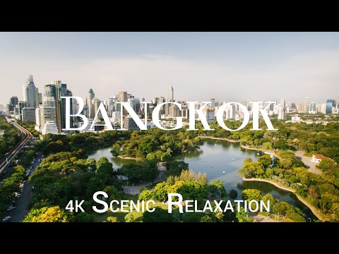 Bangkok 4K Relaxation Film - Relaxing Piano Music - Scenic Relaxation