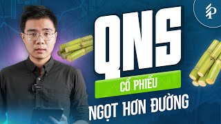 QNS: Thăng hoa nhờ giá đường | Phân tích cổ phiếu QNS