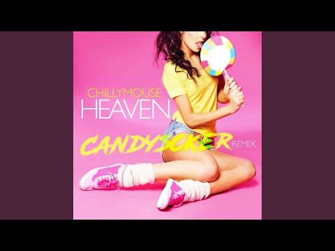 Heaven (Candyscker Remix)