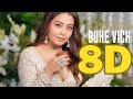 Buhe Vich - Neha Kakkar 8D Song | Rohanpreet Singh | 8D Dolby Surround Song