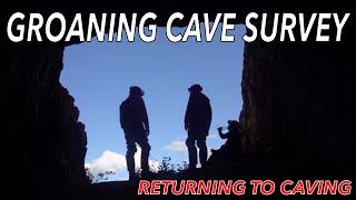 Returning to Caving - A Weekend at Groaning Cave