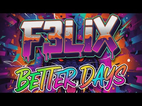 Better Days - Young F3liX