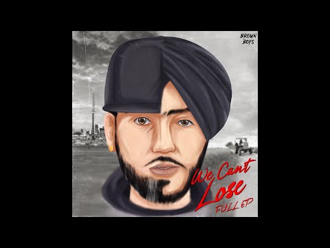 WE CAN'T LOSE (FULL EP) | Tarna | Byg Byrd | Punjabi Songs 2024 | @BrownBoysForever
