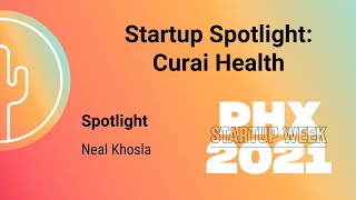 Startup Spotlight: Curai Health | PHX Startup Week 2021