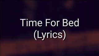 Khalil ft Justin Bieber - Time For Bed (Lyrics)