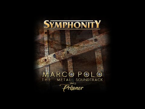 SYMPHONITY - Marco Polo Part 8: Prisoner (Official Videoclip)