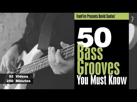 50 Bass Grooves You MUST Know - Intro - David Santos