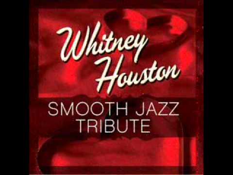 How Will I Know - Whitney Houston Smooth Jazz Tribute