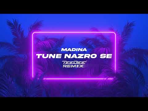 Madina - Tune Nazro Se (TeeDee Remix)