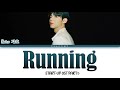 Gaho (가호 ) –  Running (START-UP OST Part 5) (Lyrics Eng/Rom/Han/가사)