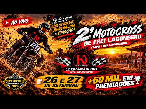 🔴 AO VIVO | 2º MOTOCROSS CT KD CHAMA NA BOTA – FREI LAGONEGRO/MG 🏍️🔥