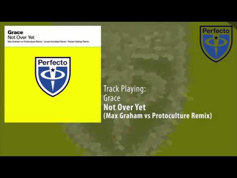 Grace - Not Over Yet (Max Graham vs Protoculture Remix).mp4