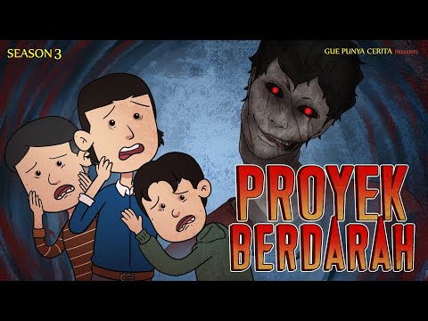 Gue Punya Cerita - Proyek Berdarah - SEASON 3