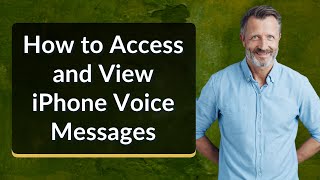 How to Access and View iPhone Voice Messages