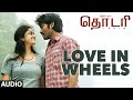 Thodari Songs Love In Wheels Song Dhanush Keerthy Suresh D Imman Prabhu Solomon