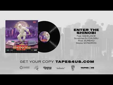 SUREKID - Enter the Shinobi (feat. Gaceloide) [SHINOBI - Enter the lo-fi]