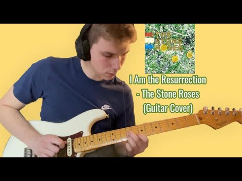 I Am The Resurrection - The Stone Roses