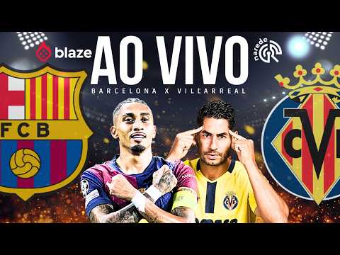 BARCELONA x VILLARREAL AO VIVO | TRANSMISSÃO LA LIGA 2025/26 | JOGO DE HOJE DIRETO DO CAMP NOU