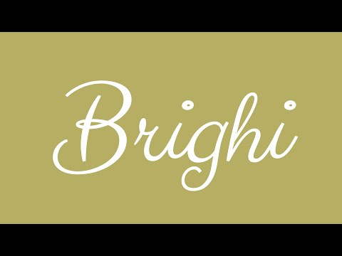 Learn how to Write the Name Brighi Signature Style in Cursive Writing