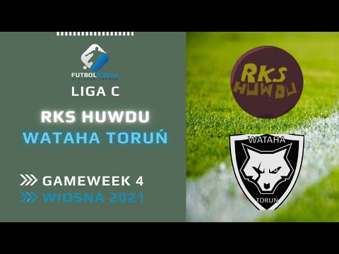 Wataha Toruń - RKS Huwdu - Liga C (4. kolejka Wiosna 2021)