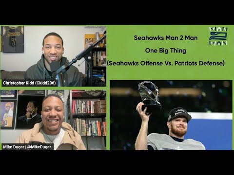 Seahawks Man 2 Man: One Big Thing (Seahawks Offense vs. Patriots Defense)