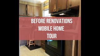 Before Renovations | Mobile Home Tour