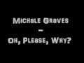 Michale Graves - Oh, Please, Why? (Subtitulada en ...