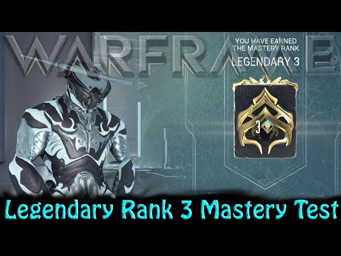 Warframe - Legendary Rank 3 Mastery Test [Real One!]