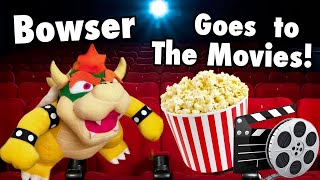SML Movie: Bowser Goes To The Movies REUPLOADED