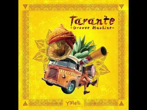 Tarante Groove Machine - Yaleli Ft. Soul J & Dvir Cohen Eraki