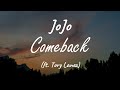 JoJo (feat. 30 Roc & Tory Lanez) - Comeback ( Lyrics )