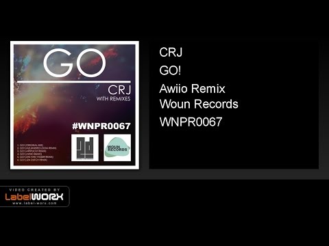 CRJ - GO! (Awiio Remix)