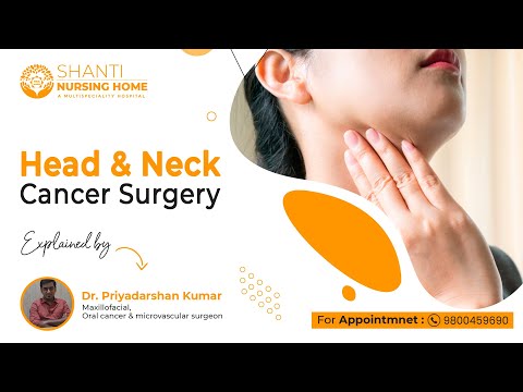 Details about head and neck surgery explained by Dr. Priyadarshan Kumar.