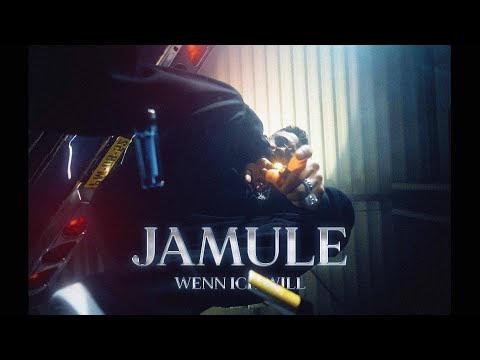 JAMULE - WENN ICH WILL (Prod. By ASIDE) [Official Video]