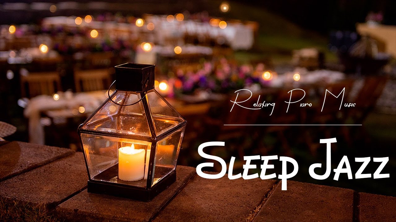Relaxing Ethereal Sleep Jazz Music - Elegant Jazz and Soft Piano at Night helps Chill out & Focus