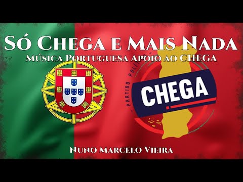 Só Chega e Mais Nada 🔥 Música Portuguesa 🎵 Apoio ao Chega ❤️