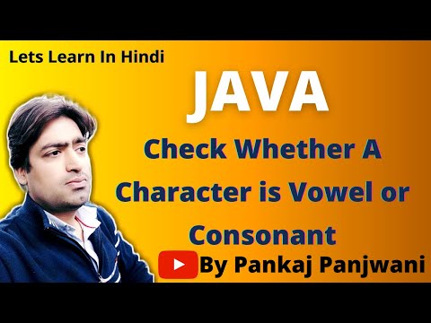 Java Program to check whether a character is vowel or consonant | Hindi