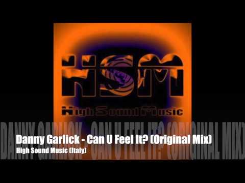 Danny Garlick - Can U Feel It? (HSM)
