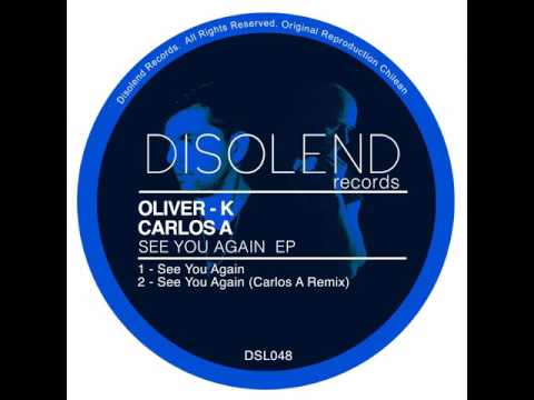 Oliver-K: See You Again (Original Mix)