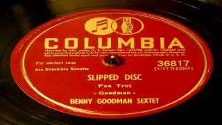 Slipped Disc - Benny Goodman Sextet (Columbia)