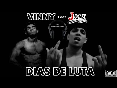 Vinny feat Jax - Dias de luta