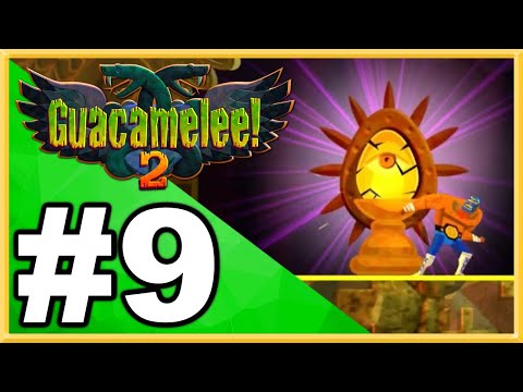 Guacamelee! 2 WALKTHROUGH PLAYTHROUGH LET'S PLAY GAMEPLAY - Part 9