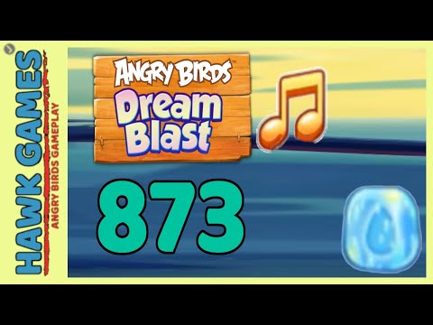 Angry Birds Dream Blast Level 873 - Walkthrough, No Boosters